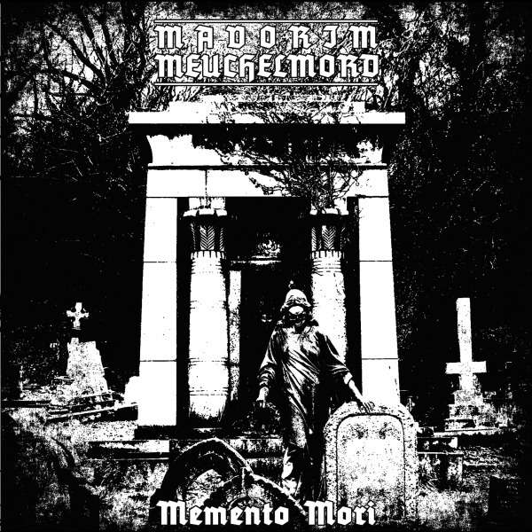 MAVORIM / MEUCHELMORD Memento Mori