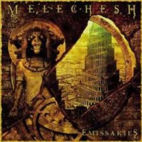 MELECHESH Emissaries