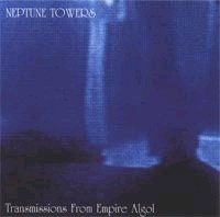 NEPTUNE TOWERS Trasmission from the empire Algol