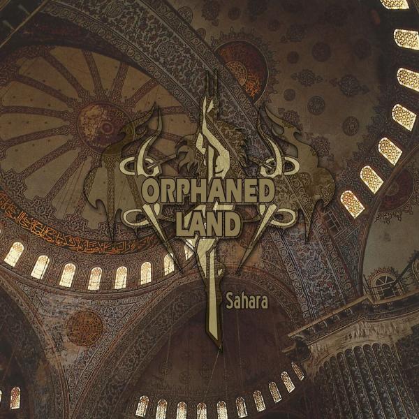 ORPHANED LAND Sahara