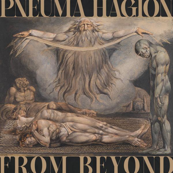 PNEUMA HAGION From beyond