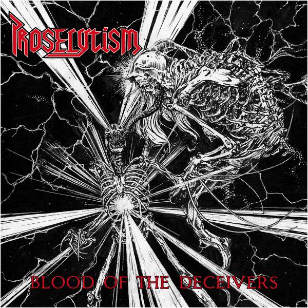 PROSELYTISM Blood Of The Deceivers - Ltd