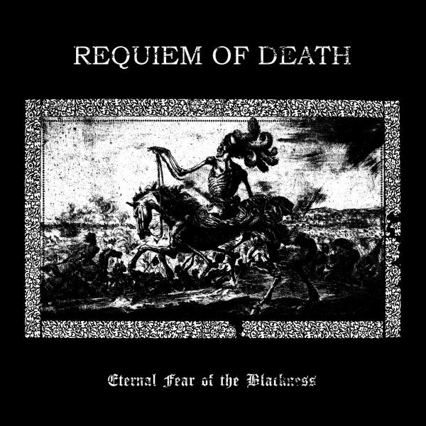 Requiem Of Death Eternal Fear of the Blackness