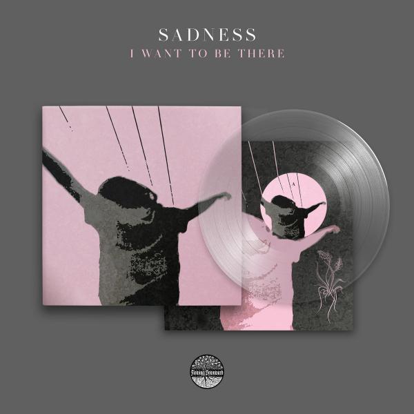 SADNESS I want to be there (2024 press)