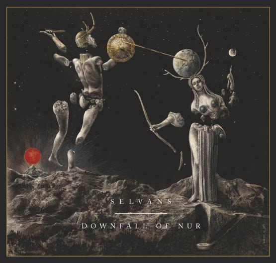 SELVANS / DOWNFALL OF NUR Selvans / Downfall of Nur