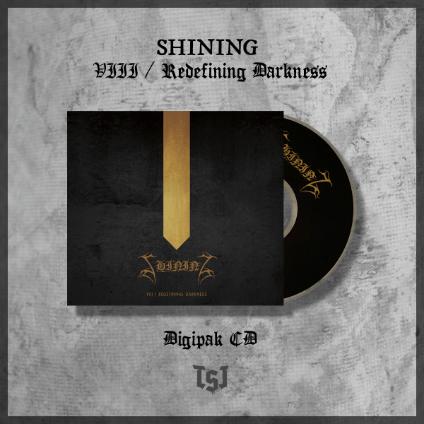 SHINING Redefining darkness