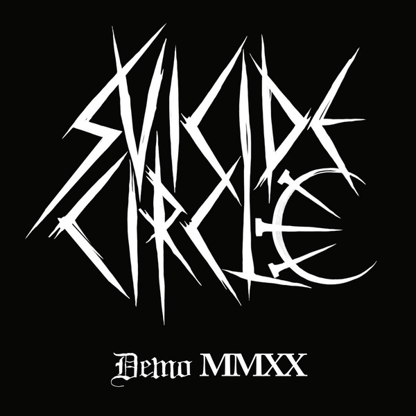 SUICIDE CIRCLE Demo MMXX - 10"