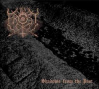 THE TRUE FROST Shadows from the past - Digipack