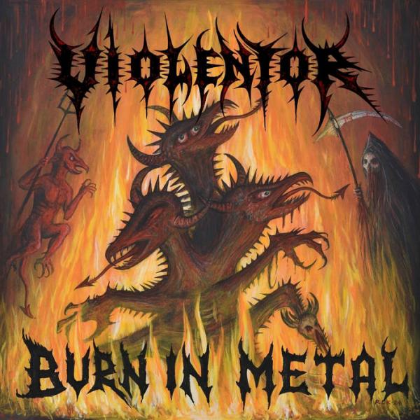 VIOLENTOR Burn In Metal